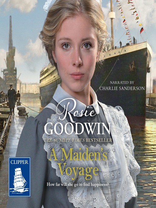 Title details for A Maiden's Voyage by Rosie Goodwin - Available